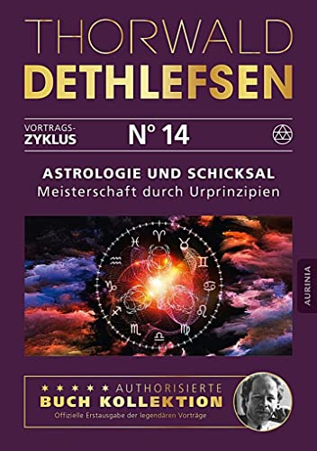 9783956595448: Astrologie und Schicksal - Meisterschaft durch Urprinzipien: Band 14