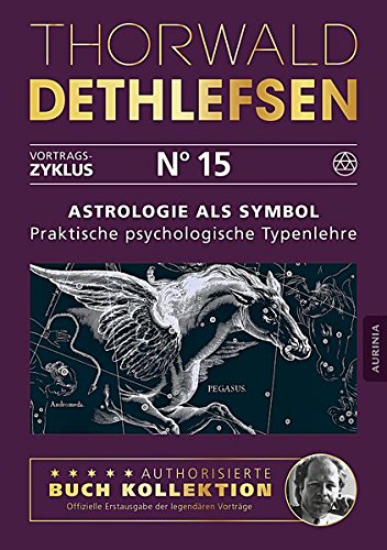 9783956595455: Astrologie als Symbol - Praktische psychologische Typenlehre: Band 15