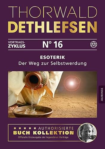 Stock image for Dethlefsen, T: Esoterik - Der Weg zur Selbstwerdung for sale by Blackwell's