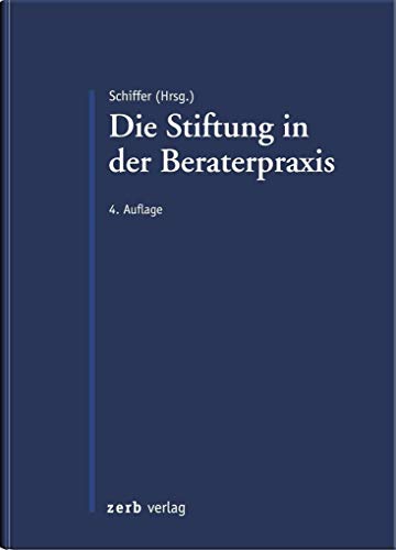 9783956610301: Die Stiftung in der Beraterpraxis