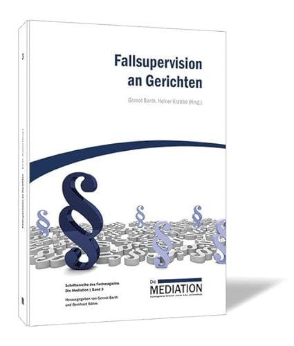 Stock image for Fallsupervision an Gerichten (Schriftenreihe des Fachmagazins Die Mediation) for sale by medimops
