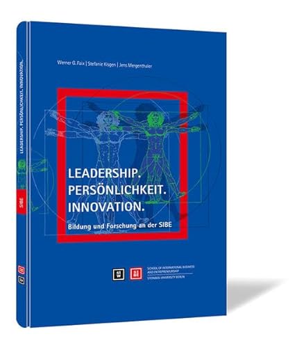 Beispielbild fr Leadership. Persnlichkeit. Innovation.: Bildung und Forschung an der SIBE zum Verkauf von medimops