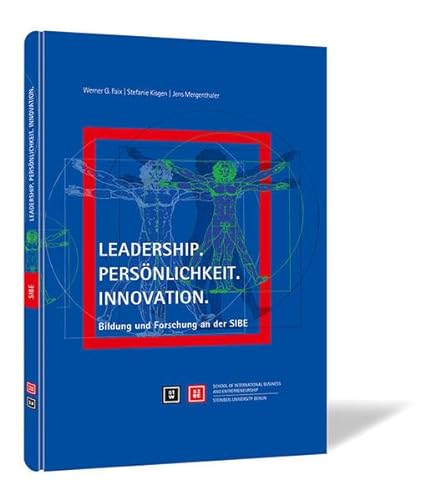 9783956631771: Leadership. Persnlichkeit. Innovation.: Bildung und Forschung an der SIBE