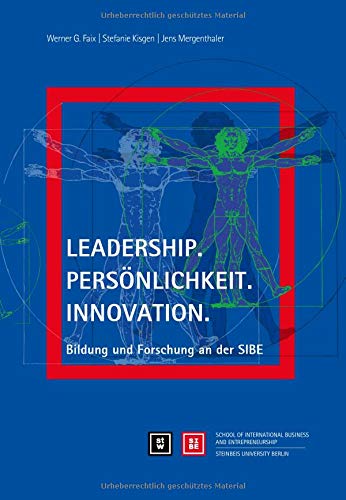 9783956631771: Leader. Pers鰊lichkeit. Innovation.: Bildung und Forschung an der SIBE