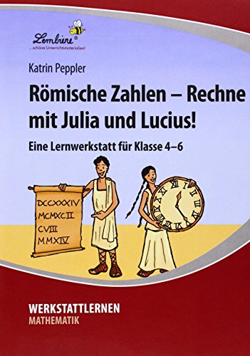 9783956646782: Rmische Zahlen - Rechne mit Julia und Lucius!
