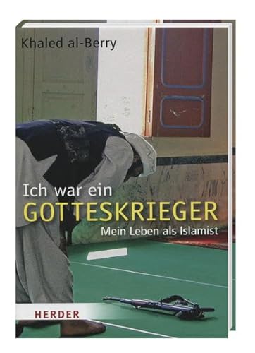 Imagen de archivo de Ich war ein Gotteskrieger - Mein Leben als Islamist a la venta por Buchpark