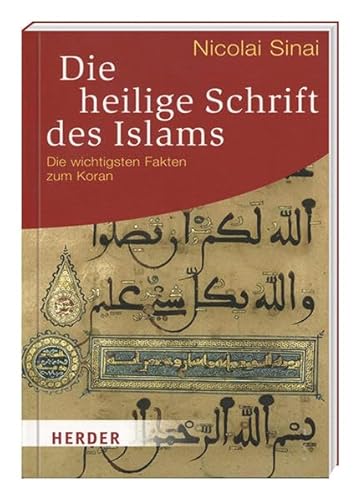 9783956661365: Die heilige Schrift des Islams - Die wichtigsten Fakten zum Koran