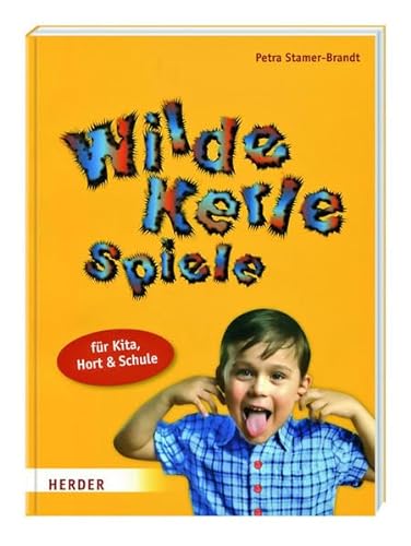 9783956661495: Wilde Kerle Spiele (fr Kita, Hort & Schule)
