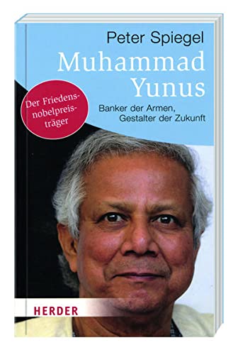 Stock image for Muhammad Yunus - Banker der Armen, Gestalter der Zukunft for sale by medimops