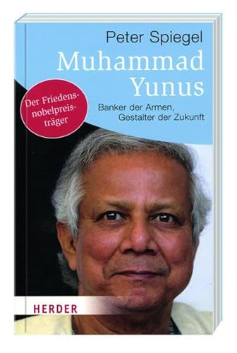 Stock image for Muhammad Yunus - Banker der Armen, Gestalter der Zukunft for sale by medimops