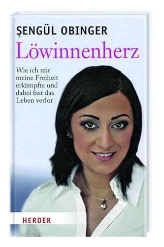 9783956661648: Lwinnenherz - Wie ich mir meine Freiheit erkmpfte und dabei fast das Leben verlor