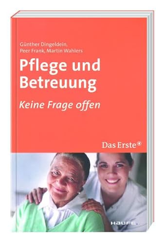 Pflege und Betreuung - Dingeldein, Günther, Frank, Peer