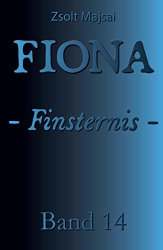 Beispielbild fr Fiona - Finsternis zum Verkauf von Blackwell's