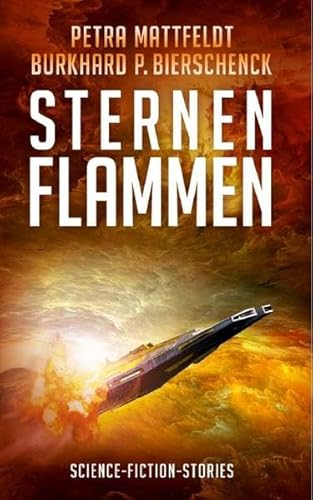 9783956690921: Sternenflammen: Science-Fiction-Stories