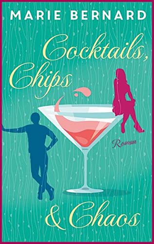 Imagen de archivo de Cocktails, Chips und Chaos: Roman (Ladies Lounge) a la venta por medimops