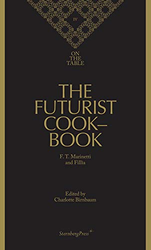 Stock image for The Futurist Cookbook (On the Table) for sale by savehere619