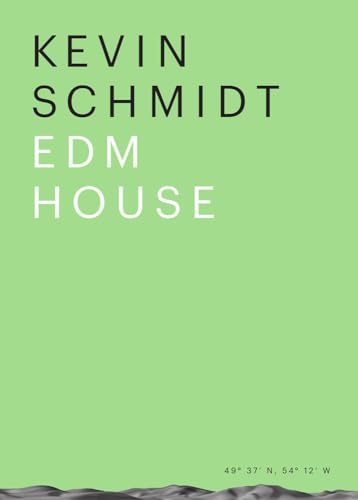 Stock image for Kevin Schmidt: EDM House for sale by Ethan Daniel Books