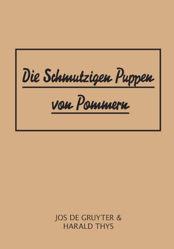 Stock image for Die Schmutzigen Puppen von Pommern (Sternberg Press) for sale by Bellwetherbooks