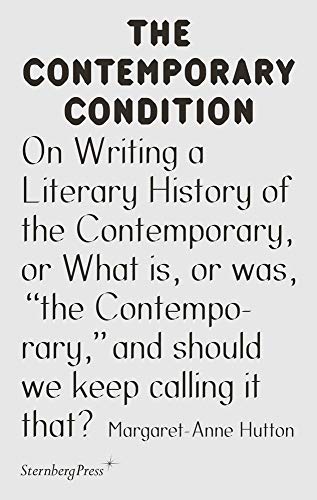 Beispielbild fr On Writing a Literary History of the Contemporary, or What Is, or Was, the Contemporary, and Should We Keep Calling It That? zum Verkauf von Ebooksweb