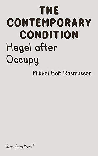9783956793905: The Contemporary Condition - Hegel after Occupy