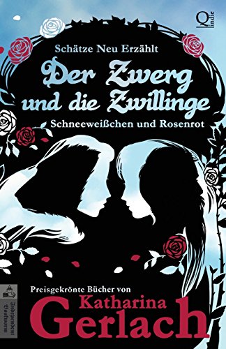 Stock image for Der Zwerg und die Zwillinge: Schneeweichen und Rosenrot (Schtze Neu Erzhlt) (German Edition) for sale by Book Deals