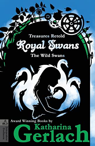 Stock image for Royal Swans: The Wild Swans (Treasures Retold) (Volume 8) [Soft Cover ] for sale by booksXpress