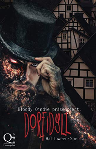 Stock image for Bloody Qindie prsentiert: Dorfidyll: Halloween Special (German Edition) for sale by Books Unplugged