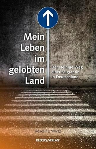 Beispielbild fr Mein Leben im gelobten Land: Der steinige Weg einer Migrantin in Deutschland zum Verkauf von medimops