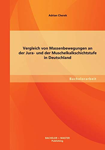 9783956840012: Vergleich von Massenbewegungen an der Jura- und der Muschelkalkschichtstufe in Deutschland