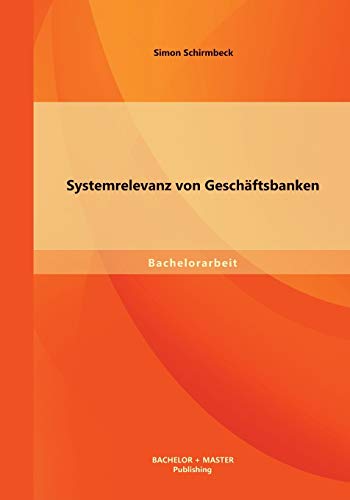 Stock image for Systemrelevanz von Geschaftsbanken for sale by Chiron Media