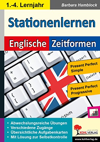 Beispielbild fr Stationenlernen Englische Zeitformen 3: Present Perfect Simple & Present Perfect Progressive zum Verkauf von medimops