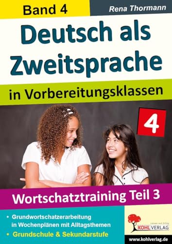 9783956865664: Deutsch als Zweitsprache in Vorbereitungsklassen: Band 4: Wortschatztraining Teil 3