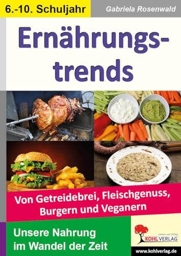 9783956866715: Ernhrungstrends: Von Getreidebrei, Fleischgenuss, Burgern, Veganern & Co