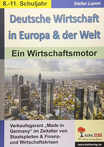 Imagen de archivo de Deutsche Wirtschaft in Europa & der Welt: Ein Wirtschaftsmotor a la venta por medimops