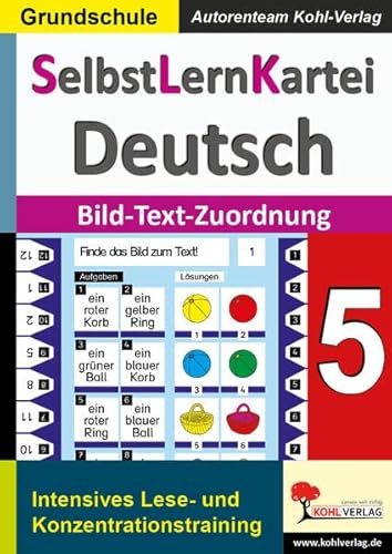 SelbstLernKartei Deutsch 5: Band 5: Bild-Text-Zuordnungen - Autorenteam Kohl-Verlag