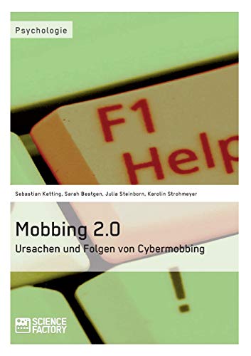 Beispielbild fr Mobbing 2.0. Ursachen und Folgen von Cybermobbing zum Verkauf von Buchmarie