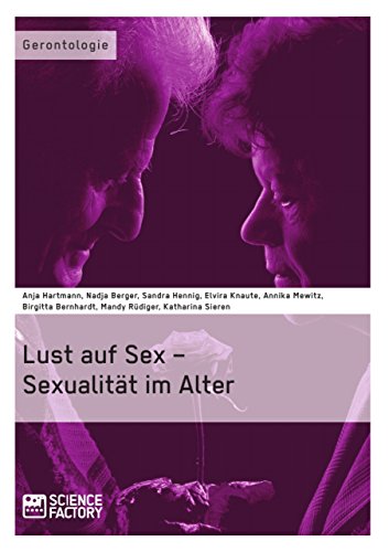 Stock image for Lust auf Sex - Sexualitt im Alter (German Edition) for sale by Lucky's Textbooks