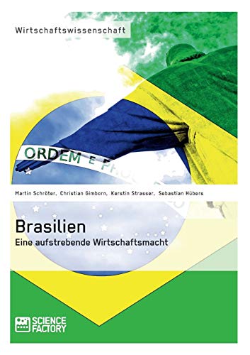 9783956870750: Brasilien. Eine aufstrebende Wirtschaftsmacht