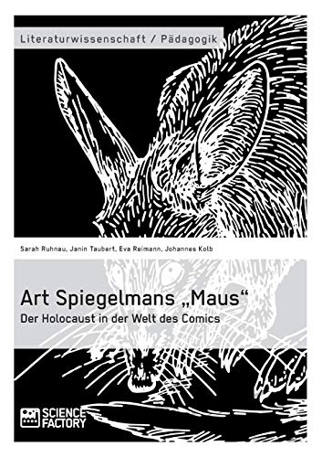 Stock image for Art Spiegelmans "Maus. Der Holocaust in der Welt des Comics (German Edition) for sale by Lucky's Textbooks