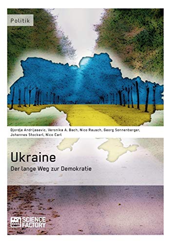 Beispielbild fr Ukraine - Der lange Weg zur Demokratie zum Verkauf von Buchpark