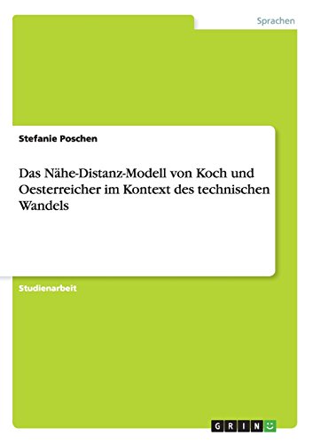 9783956873638: Das Nahe-Distanz-Modell Von Koch Und Oesterreicher Im Kontext Des Technischen Wandels
