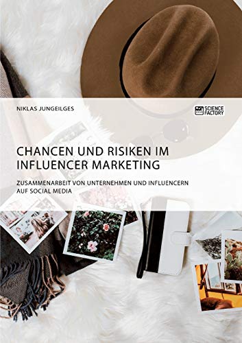 Beispielbild fr Chancen und Risiken im Influencer Marketing. Zusammenarbeit von Unternehmen und Influencern auf Social Media zum Verkauf von medimops