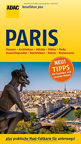 ADAC Reiseführer plus Paris: mit Maxi-Faltkarte zum Herausnehmen - Gabriele Christine Schenk