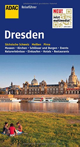 9783956891236: ADAC Reisefhrer Dresden: Schsische Schweiz- Meien- Pirna