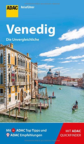 ADAC Reiseführer Venedig: Der Kompakte mit den ADAC Top Tipps und cleveren Klappkarten - De Rossi, Nicoletta