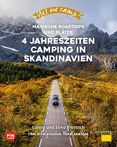 Beispielbild fr Yes we camp! 4- Jahreszeiten-Camping in Skandinavien: Magische Roadtrips und Pltze im hohen Norden zum Verkauf von medimops