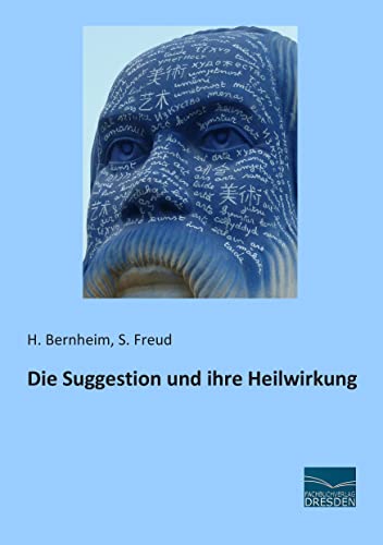 9783956925528: Die Suggestion und ihre Heilwirkung