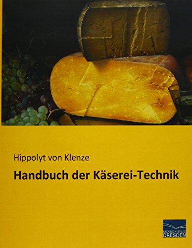 Stock image for Handbuch der Kserei-Technik (German Edition) for sale by GF Books, Inc.