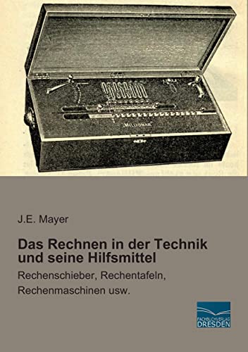 Stock image for Das Rechnen in der Technik und seine Hilfsmittel for sale by PBShop.store US