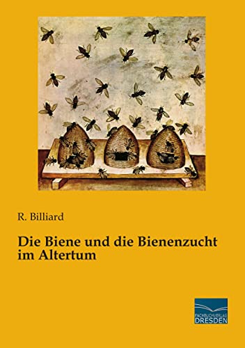 9783956926952: Die Biene und die Bienenzucht im Altertum